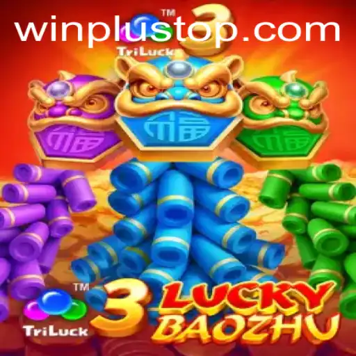Exploring the Exciting World of 3LuckyBaozhu at WinPlus Casino