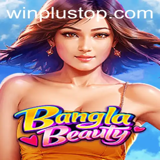 Exploring the Exciting World of BanglaBeauty at WinPlus Casino