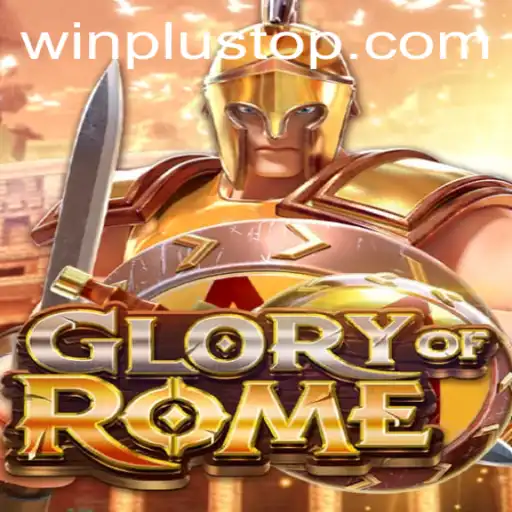 Discover the Thrilling World of GloryofRome at WinPlus Casino