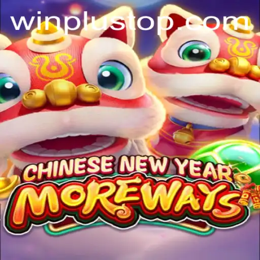Experience the Thrill of CHINESENEWYEARMOREWAYS at WinPlus Casino