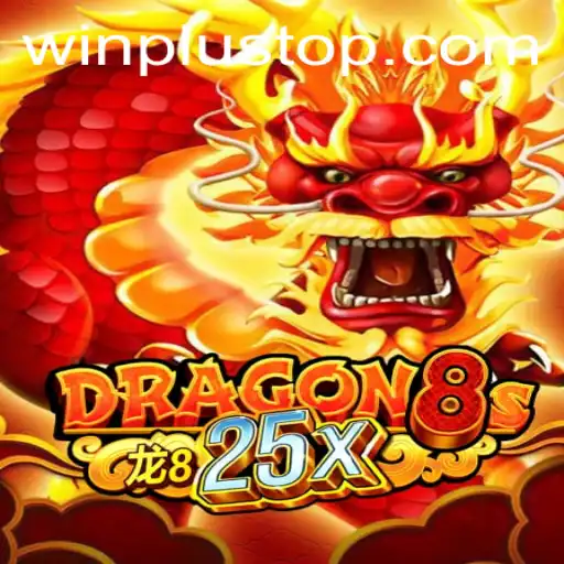 Dragon8s25x: An Exciting Adventure at WinPlus Casino