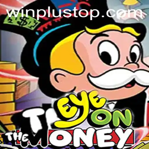 Discover the Exciting World of EyeOnTheMoney at WinPlus Casino