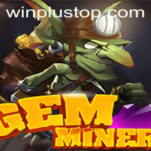 Exploring GemMiner: A Jewel in the WinPlus Casino