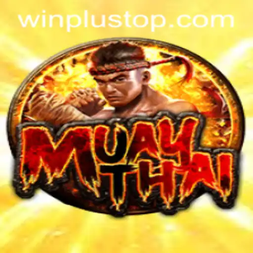 Exploring MuayThai at WinPlus Casino: A Comprehensive Guide