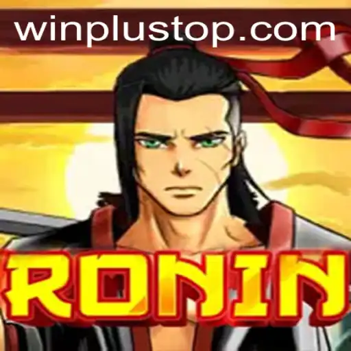 Exciting Adventure Awaits with Ronin at WinPlus Casino