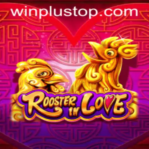Explore the Excitement of RoosterInLove at WinPlus Casino