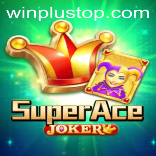 Exploring the Exciting World of SuperAceJoker at WinPlus Casino