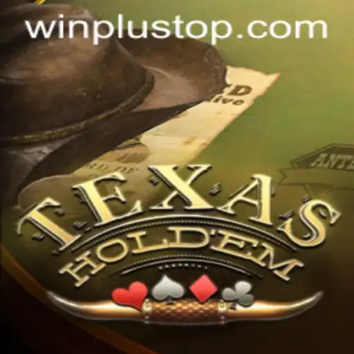 Unlocking the Thrills of TexasHoldem at WinPlus Casino
